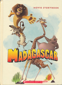 Madagascar: The Movie Storybook : The Movie Storybook (Madagascar)