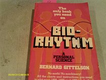 Bio-Rhythm; A Personal Science
