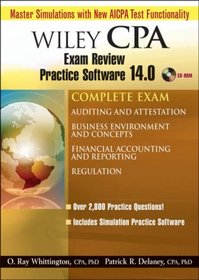Wiley CPA Examination Review Practice Software 14.0 Complete Exam: Auditing and Attestation; Business Environment and Concepts; Financial Accounting and Reporting; Regulation