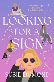 Looking for a Sign: A Novel