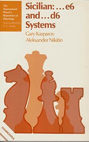 Sicilian E6 and D6 Systems (The Tournament Player's Repertoire of Openings)