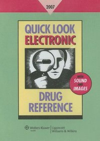 Quick Look Electronic Drug Reference 2007