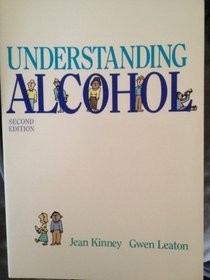 Understanding Alcohol (Mosby Medical Library) (v. 5)