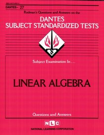 DSST Linear Algebra (DANTES series) (Dantes Subject Standardized Tests (Dantes).)