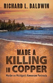 Made a Killing in Copper (Louis Searing & Margaret McMillan, Bk 16)