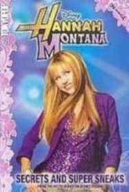 Hannah Montana: Secrets and Super Sneaks (Tokyopop Cine-Manga)