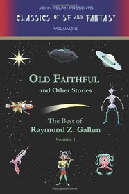 Old Faithful and Other Stories (Volume 1)