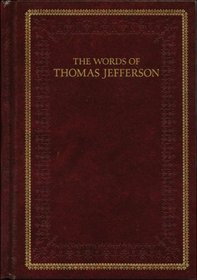 The Words of Thomas Jefferson (Distributed for the Thomas Jefferson Foundation)