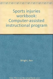 Sports injuries workbook: Computer-assisted instructional program