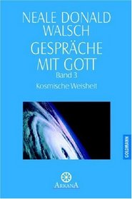 Gesprche mit Gott, Bd.3, Kosmische Weisheit