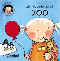 Me divierto en el zoo (Lola y Bony series)