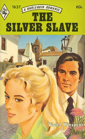 The Silver Slave (Harlequin Romance, No 1637)