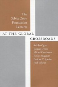 At the Global Crossroads: The Sylvia Ostry Foundation Lectures