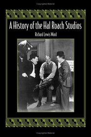 A History Of The Hal Roach Studios