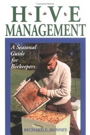 Hive Management : A Seasonal Guide for Beekeepers