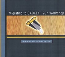 Migrating to CADKEY 20+ Workshop