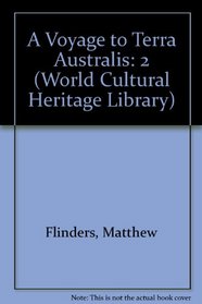 A Voyage to Terra Australis (World Cultural Heritage Library)