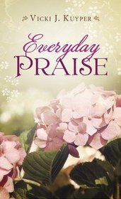 Everyday Praise (Inspirational Book Bargains)