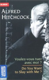 Voulez-vous tuer avec moi ? (dition bilingue franais/anglais)