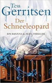 Der Schneeleopard (Die Again) (Rizzoli & Isles, Bk 11) (German Edition)