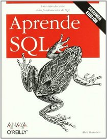 Aprende SQL/ Learn SQL (Oreilly) (Spanish Edition)