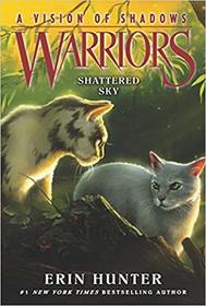 Warriors: A Vision of Shadows #3: Shattered Sky