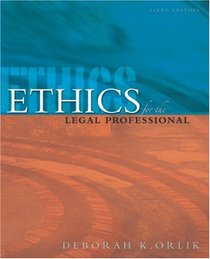 Ethics for the Legal Professional (6th Edition)