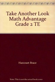 Take Another Look Math Advantage Grade 2 TE