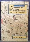 Readings in World Civilizations: The Great Traditions (Readings in World Civilization)