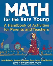 Math for the Very Young : A Handbook of Activities for Parents and Teachers
