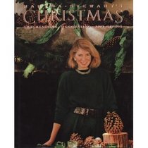 Martha Stewart's Christmas: Entertaining, Decorating, Giving