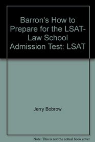 Barron's How to Prepare for the LSAT, Law School Admission Test: LSAT (Barron's LSAT)