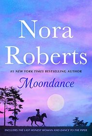 Moondance: 2-in-1: The Last Honest Woman and Dance to the Piper (The O'Hurleys)