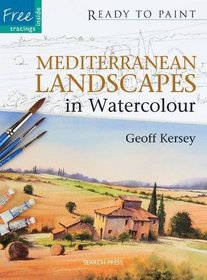 Mediterranean Landscapes in Watercolour (Ready to Paint)