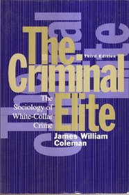 The Criminal Elite: The Sociology of White-Collar Crime