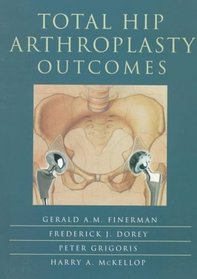 Total Hip Arthroplasty Outcomes