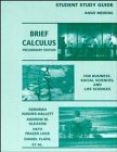 Brief Calculus: For Business, Social Sciences, and Life Sciences, Preliminary Edition, Student Study Guide