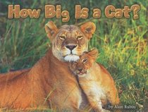 How Big Is a Cat?, Math: Leveled Reader (Shutterbug Books)