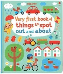 Very First Book of Things to Spot Out and About