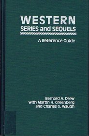 Western series and sequels: A reference guide (Garland bibliographies on series and sequels)