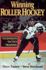 Winning Roller Hockey: Techniques, Tactics, Training