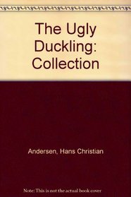 The Ugly Duckling: Collection