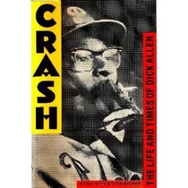 Crash: The Life and Times of Dick Allen