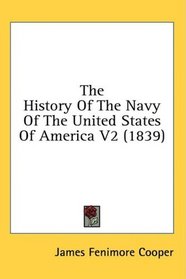 The History Of The Navy Of The United States Of America V2 (1839)