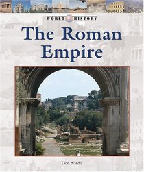 World History Series - The Roman Empire (World History Series)