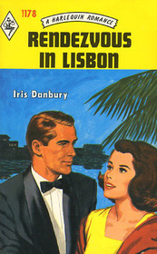 Rendezvous in Lisbon (Harlequin Romance, No 1178)