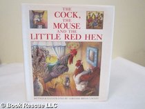 Cock, the Mouse and the Little Red Hen