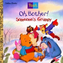 Oh Bother! Someone's Grumpy! (Disney's Winnie the Pooh Helping Hands)