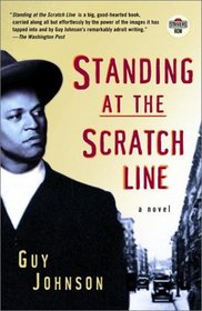 Standing at the Scratch Line : A Novel (Strivers Row)