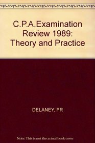 Cpa Examination Review, Theory and Practice, 1989 Edition
